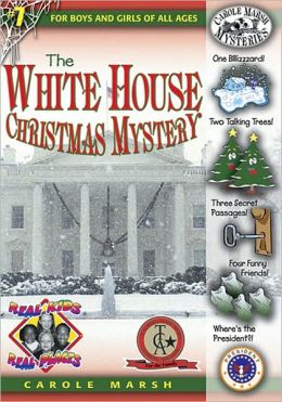 White House Christmas Mystery (Real Kids Real Places Series, Volume 7)