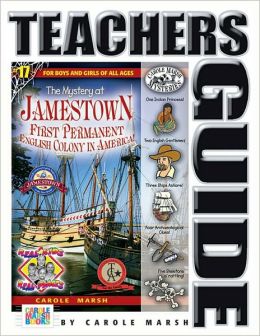 The Mystery at Jamestown: First Permanent English Colony in America: Teacher's Guide