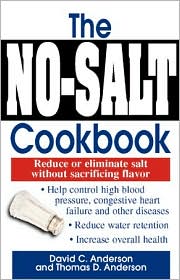 No-Salt Cookbook: Reduce or Eliminate Salt without Sacrificing Flavor