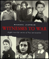 Witnesses to War: Eight True-Life Stories of Nazi Persecution