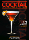 Cocktail: The Drinks Bible for the 21st Century