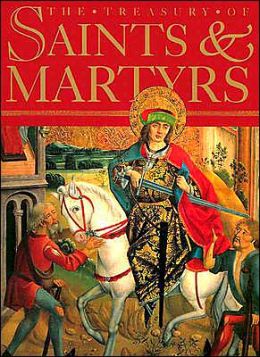 The Treasury of Saints and Martyrs
