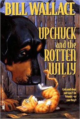 Upchuck and the Rotten Willy Bill Wallace