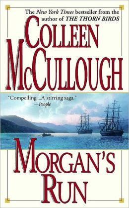 Morgan's Run: A Novel Colleen McCullough