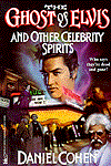 Ghost of Elvis and Other Celebrity Spirits