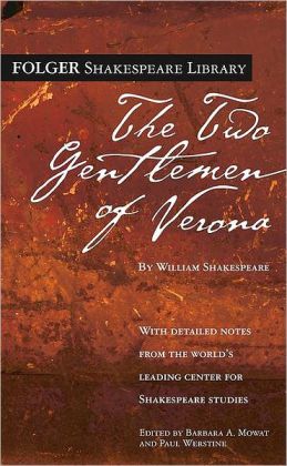 The Two Gentlemen of Verona (Folger Shakespeare Library Series)