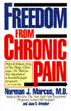 Freedom from Chronic Pain: The Breakthrough Method of Pain Relief Based on the New York Pain Treatment Program at Lenox Hill Hospital