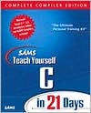 Sams Teach Yourself C in 21 Days, Complete Compiler Edition, Version 2.0