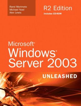 Microsoft Windows Server 2003 Unleashed R2 Edition