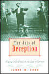 The Arts of Deception: Playing with Fraud in the Age of Barnum