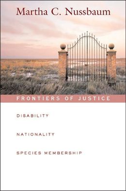 Frontiers of Justice: Disability, Nationality, Species Membership