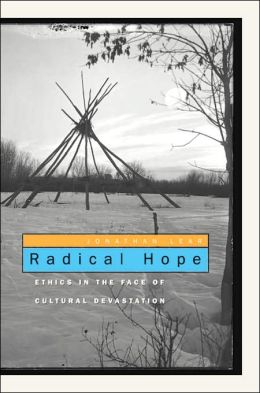 Radical Hope: Ethics in the Face of Cultural Devastation