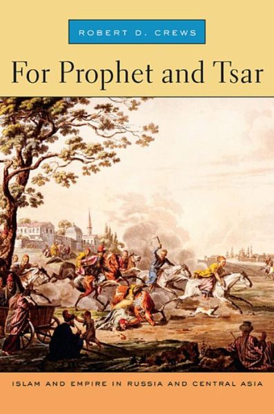 Free downloads audiobooks For Prophet and Tsar: Islam and Empire in Russia and Central Asia iBook ePub by Robert D. Crews 9780674032231 in English