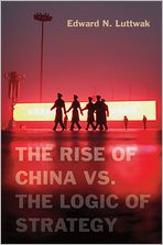 The Rise of China vs. the Logic of Strategy