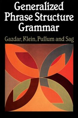 Generalized Phrase Structure Grammar