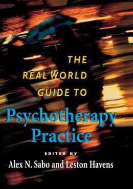 The Real World Guide to Psychotherapy Practice