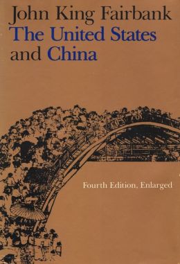 United States And China, 4th Revised And Enlarged Edition (Enl)