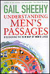 Understanding Men's Passages: Discovering the New Map of Men's Lives