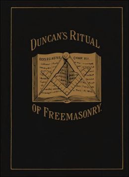 Duncan's Ritual of Freemasonry
