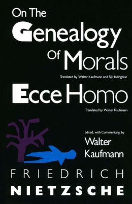 On the Genealogy of Morals - Ecce Homo