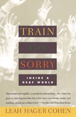 Train Go Sorry: Inside a Deaf World