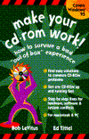Making Your CD-ROM Work!: How to Survive a Bad Out-of-Box Experience