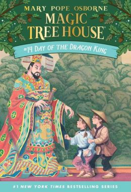 Magic Tree House - 14 - Day of the Dragon King Mary Pope Osborne
