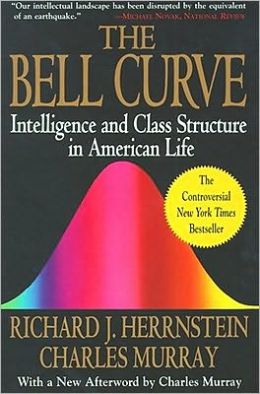 The Bell Curve: Intelligence and Class Structure in American Life Richard J./Murray,Charles Herrstein and graphs Tables
