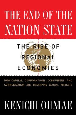 End of the Nation State: The Rise of Regional Economies