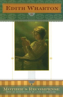 The Mother's Recompense Edith Wharton and Louis Auchincloss