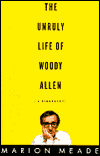 The Unruly Life of Woody Allen