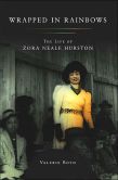 Wrapped in Rainbows: The Life of Zora Neale Hurston