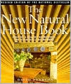The New Natural House Book: Creating a Healthy, Harmonious and Ecologically Sound Home