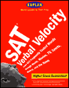 Kaplan SAT Verbal Velocity: Learn 500 Essential Words through Music, Movies, TV and the News-past, Present and Future