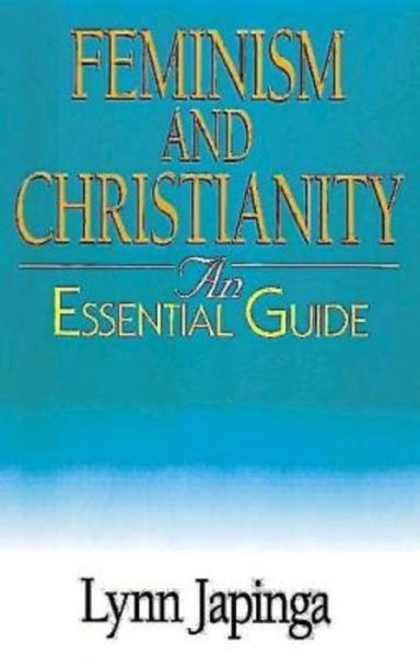 Feminism and Christianity: An Essential Guide