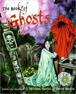 The Book of Ghosts Michael Hague and Devon Hague