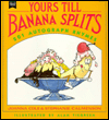 Yours till Banana Splits: 201 Autograph Rhymes