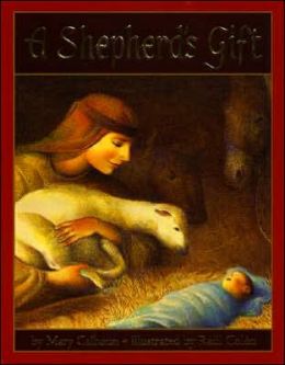 A Shepherd's Gift Mary Calhoun and Raul Colon