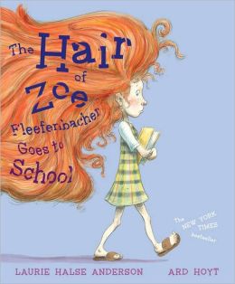 The Hair of Zoe Fleefenbacher Goes to School