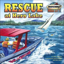 Rescue at Hero Lake (Matchbox Hero City Series)