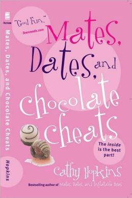 Mates, Dates, and Chocolate Cheats Cathy Hopkins
