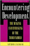 Encountering Development: The Making and Unmaking of the Third World