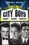 City Boys: Cagney, Bogart, Garfield