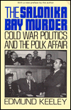 The Salonika Bay Murder: Cold War Politics and the Polk Affair