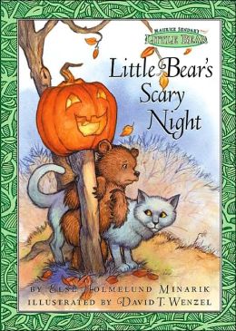 Little Bear's Scary Night (Maurice Sendak's Little Bear) Else Holmelund Minarik and David T. Wenzel