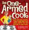 One-Armed Cook: A Kitchen Survival Guide for New Parents