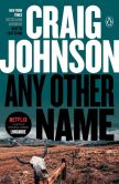 Book Cover Image. Title: Any Other Name (Walt Longmire Series #10), Author: Craig Johnson