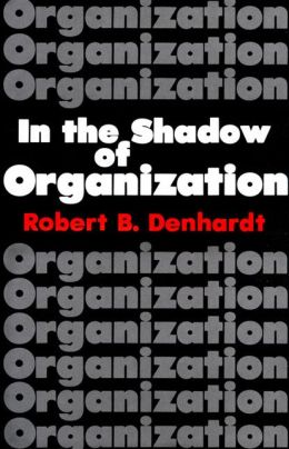 In the Shadow of Organization