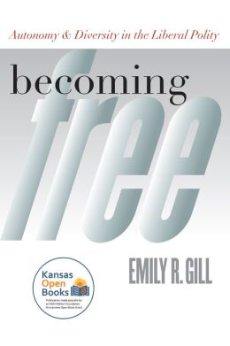 Becoming Free: Autonomy and Diversity in the Liberal Polity