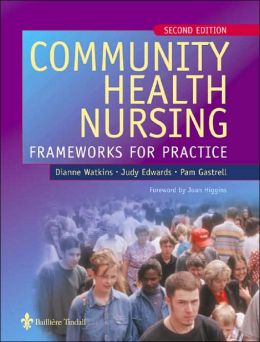Community Health Nursing: Frameworks for Practice